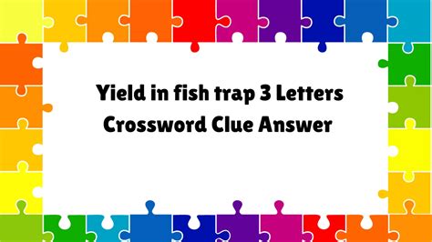 fishing trap crossword clue